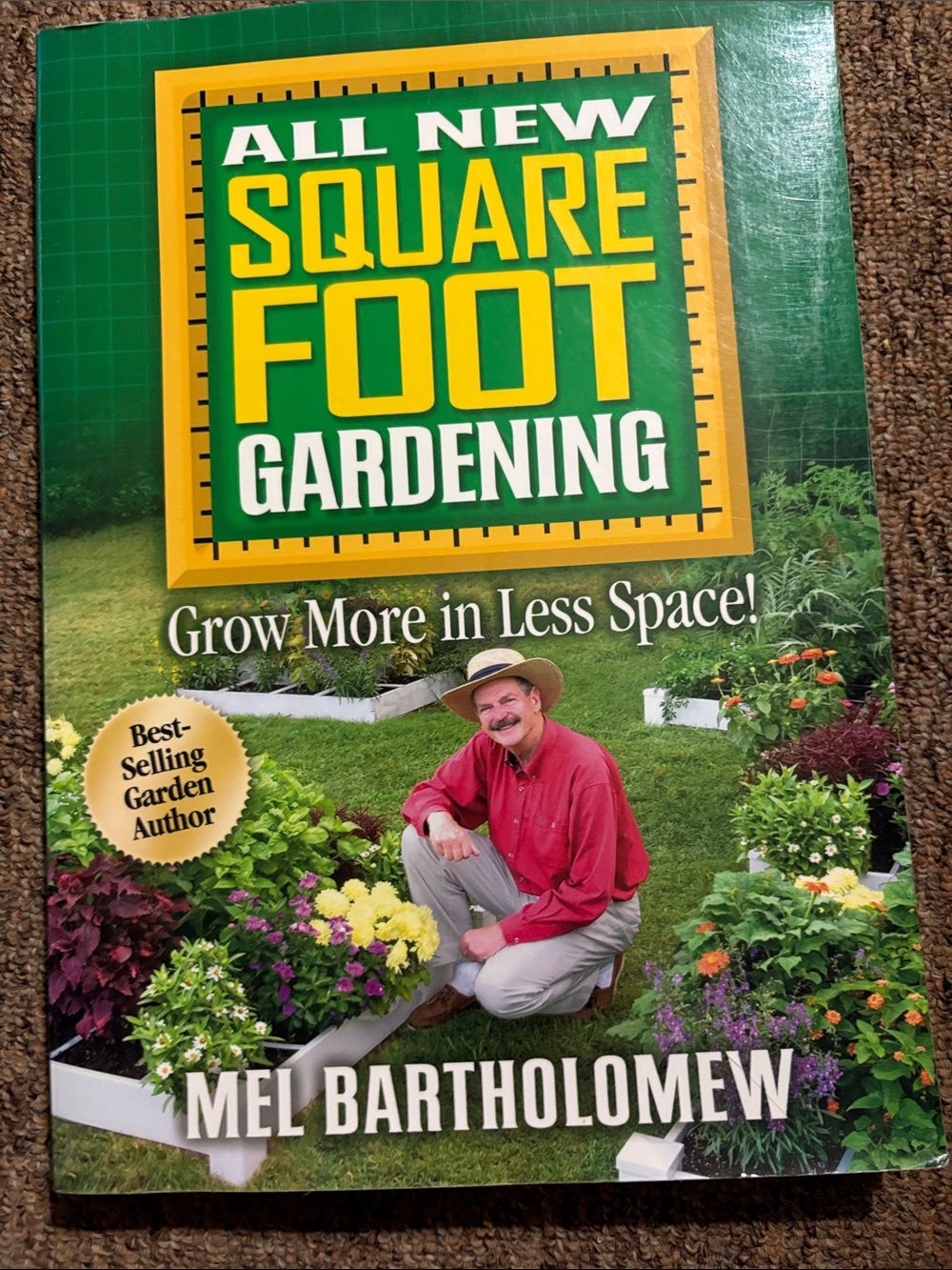 All New Square Foot Gardening by Mel Bartholomew - Green & Yellow Cover